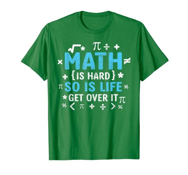 

funny math is hard so is life get over it t-shirt, White;black