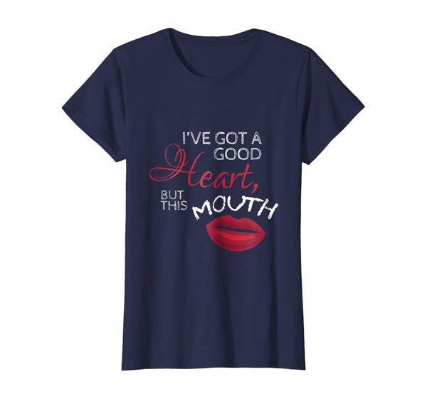 

ive got good heart but this mouth funny tee mouthy girl gift, White;black