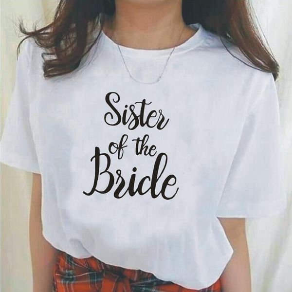 

women's t-shirt sister of the bride print tee shirt femme women tshirt cotton hipster summer harajuku casual t camiseta mujer, White