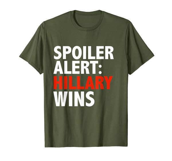 

Spoiler Alert Hillary wins t-shirt Hillary Clinton President, Mainly pictures