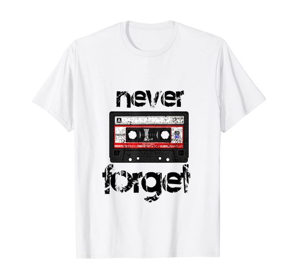 

never forget cassette tape funny shirt, White;black
