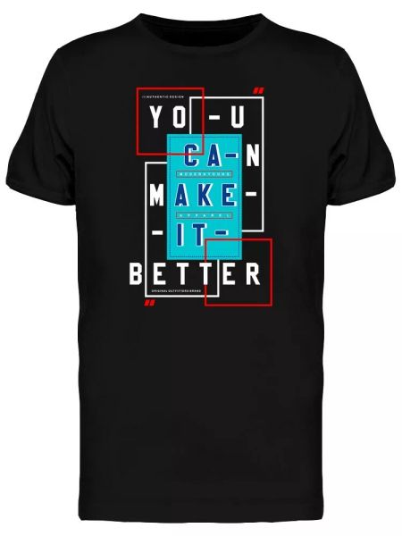 

can make it better urban style tee men's -image by shutterstock, White;black
