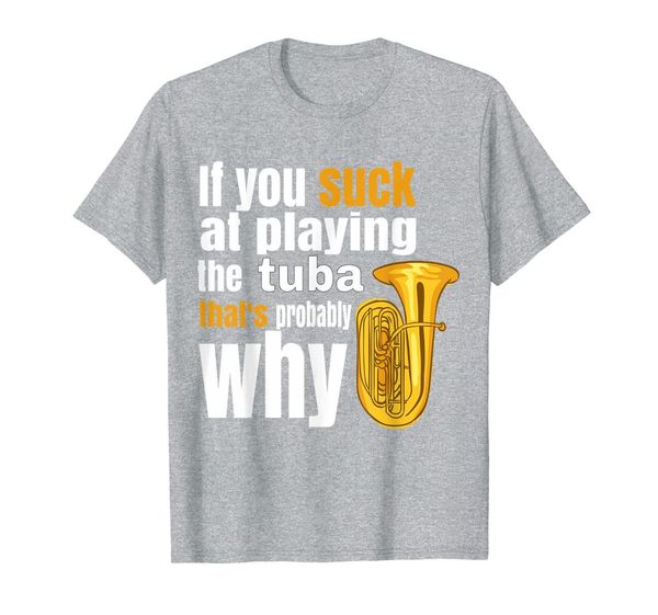 

marching, concert, jazz band musician funny tuba joke t-shirt, White;black