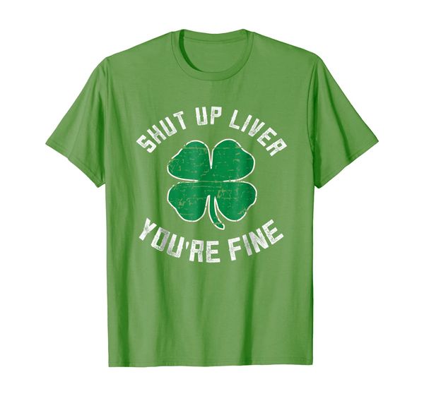 

st patrick's day beer drinking - shut up liver you're fine, White;black