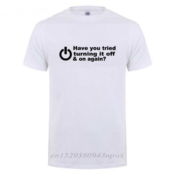 

have you tried turning it off and on again t-shirt funny birthday present for man dad father geek nerd programmer hacker t shirt 210629, White;black