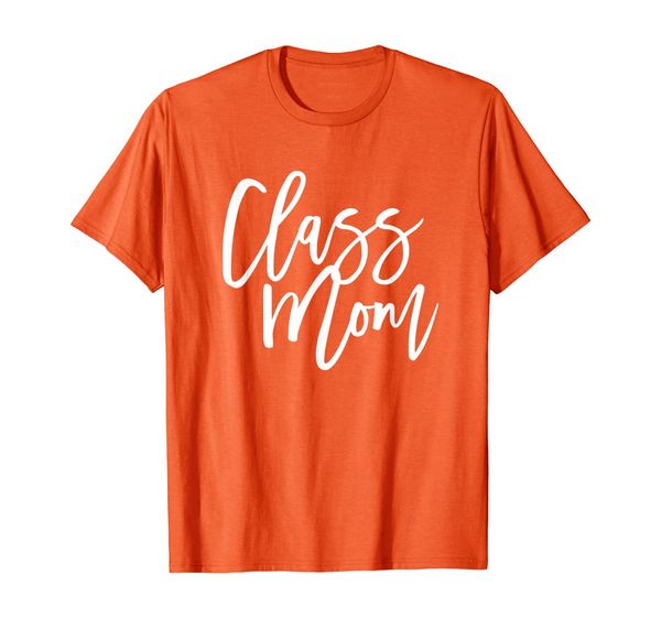 

Class Mom School Parent Gift for Her T-Shirt, Mainly pictures
