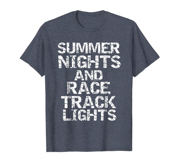 

Summer Nights and Race Track Lights Shirt Car Racing Shirt, Mainly pictures