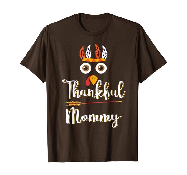 

Thankful Mommy Feather Amp; Arrow Thanksgiving Turkey T-Shirt, Mainly pictures