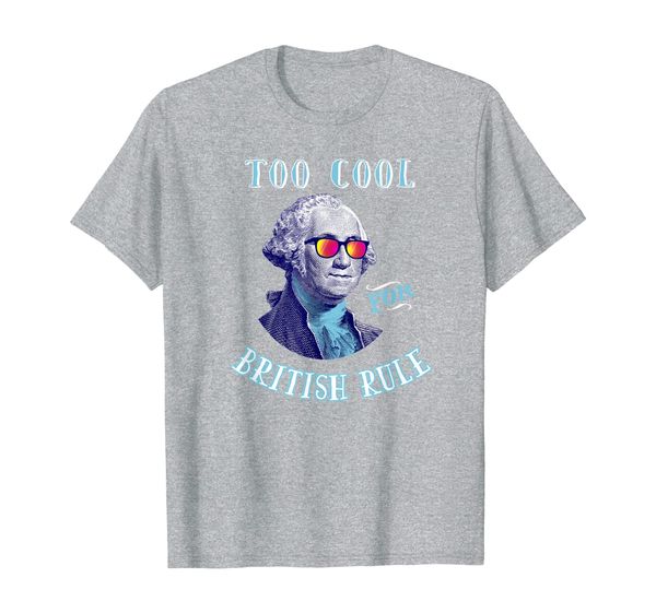 

george washington shirts: too cool for british rule t-shirt, White;black