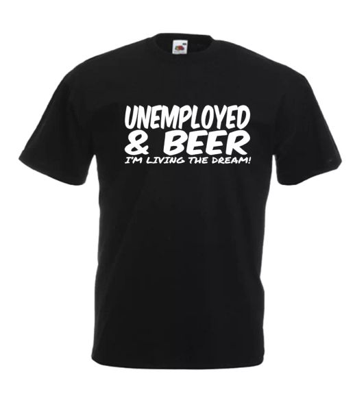 

unemployed beer xmas gift idea mens women t shirts multi-color s-2xl, White;black