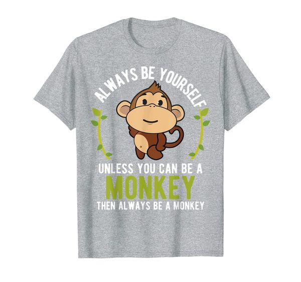 

monkey gift t-shirt - be yourself unless be a monkey t-shirt, White;black