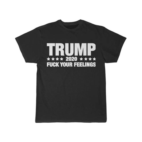 

trump 2020 f your feelings men's short sleeve tee, White;black