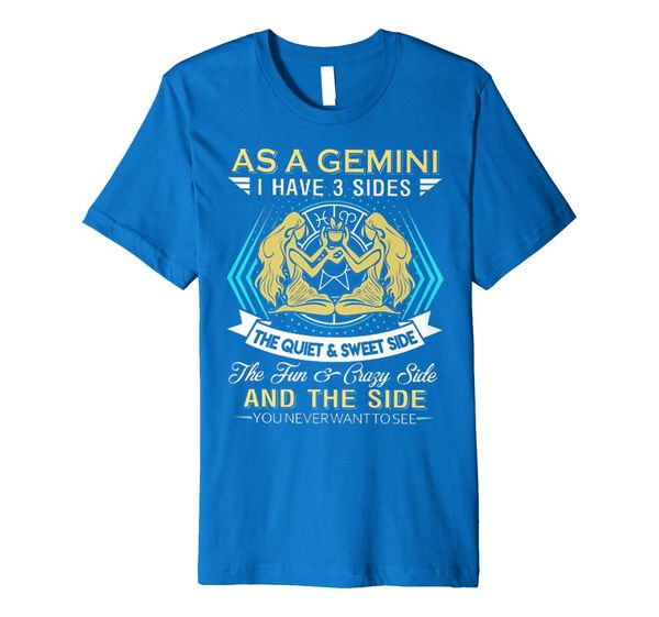 

As A Gemini I have 3 Sides T-shirt, Mainly pictures