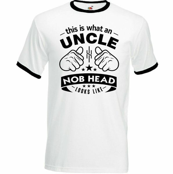 

this is what an uncle knob head looks like mens funny t-shirt fathers day gift, White;black
