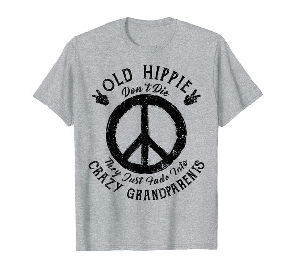 

old hippie don't die they just fade into crazy grandparents, White;black