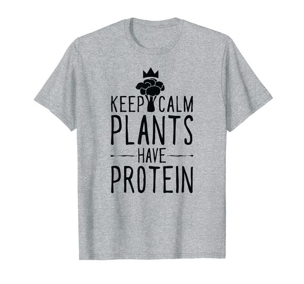 

keep calm plants have protein t shirt men women vegan funny, White;black