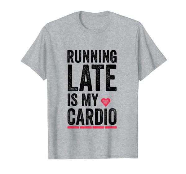 

running late is my cardio shirt funny excercise pun tee, White;black