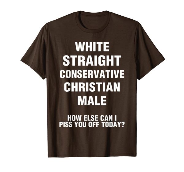 

White, Straight, Conservative, Christian, Male Funny Shirt, Mainly pictures
