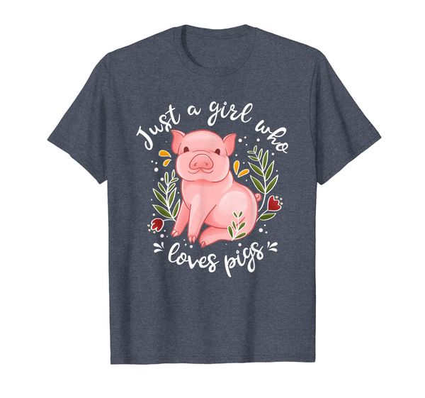 

Pig Shirt Just Girl Who Loves Pigs Shirt Pig Lovers Gift, Mainly pictures