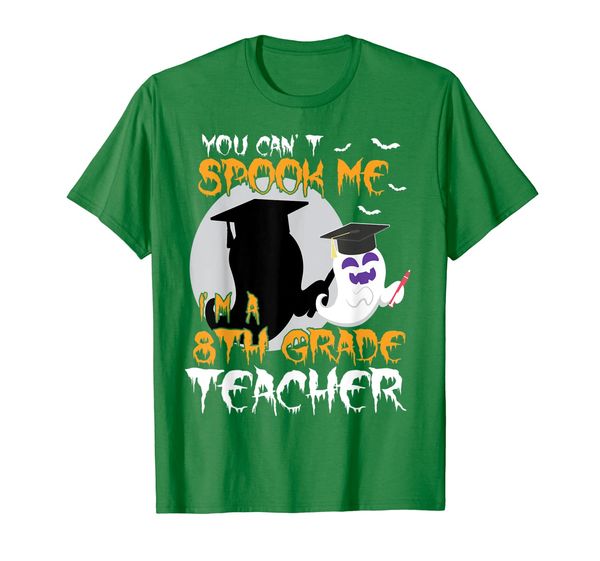 

Scary Ghost You Can't Spook Me I'm A 8th Grade Teacher Shirt, Mainly pictures