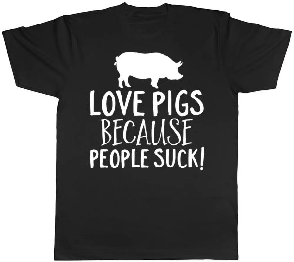 

love pigs because people suck mens womens ladies t-shirt, White;black