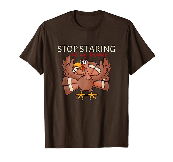 

sstaring at my breast | thanksgiving funny t-shirt, White;black