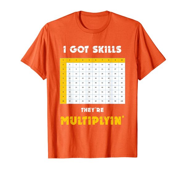 

funny math shirt i got skills they're multiplying t-shirt, White;black