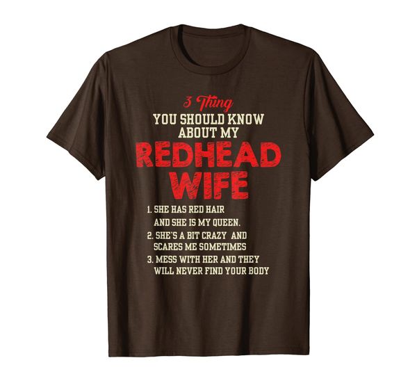 

3 thing you should know about my redhead wife tshirt, White;black