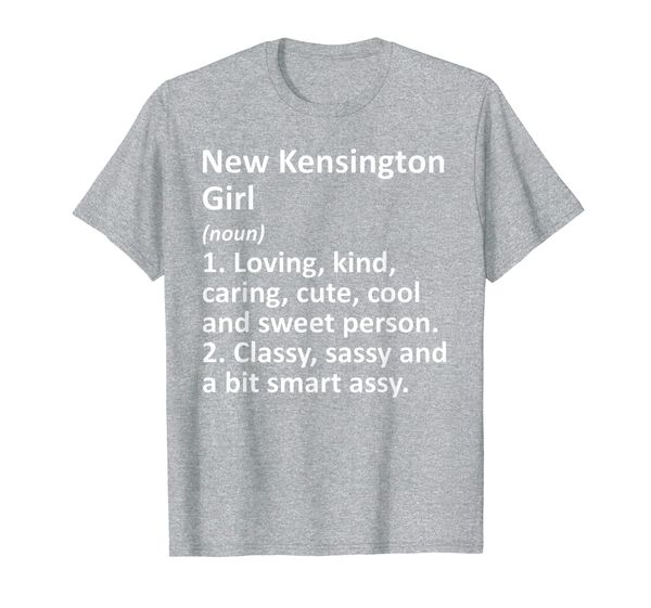 

new kensington girl pa pennsylvania funny city home gift t-shirt, White;black