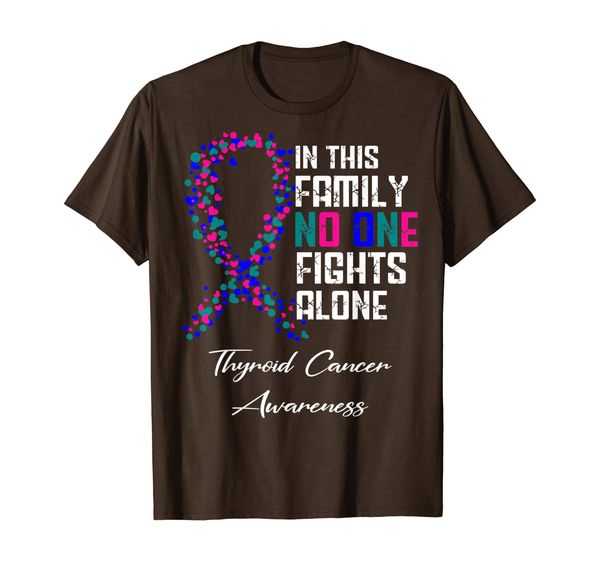 

in this family no one fights alone t shirt thyroid cancer, White;black