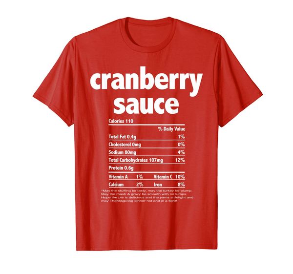 

funny thanksgiving cranberry sauce nutritional facts family t-shirt, White;black
