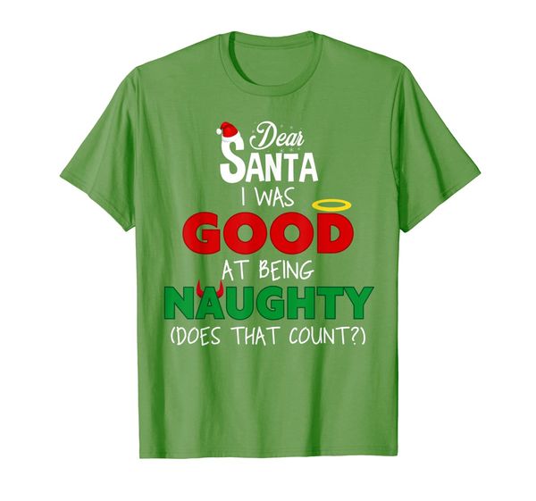 

dear santa i was good at being naughty t-shirt, White;black