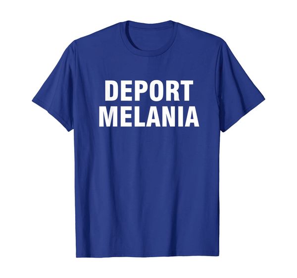 

Deport Melania shirt, Mainly pictures
