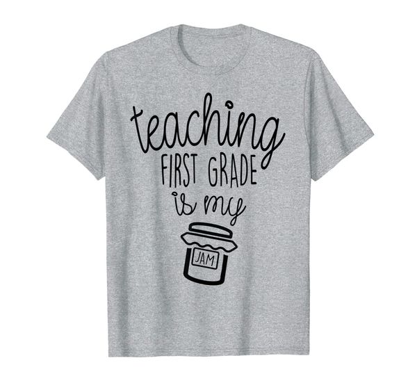 

teaching first grade is my jam funny teacher gift t-shirt, White;black