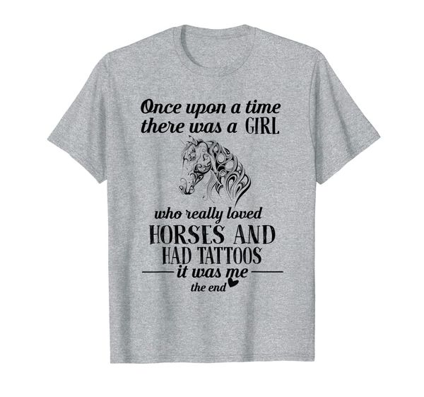 

there was girl who really loved horses and had tattoos gift t-shirt, White;black