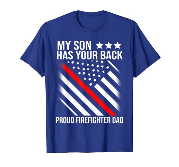 

My Son Has Your Back-Firefighter-Dad Red-Line- T shirt, Mainly pictures