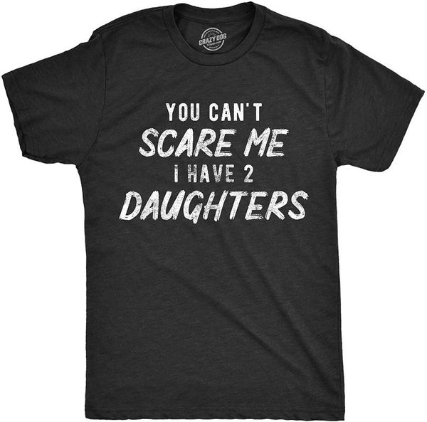 

men's t-shirts mens you can't i have two daughters tshirt funny parenting fathers day tee, White;black