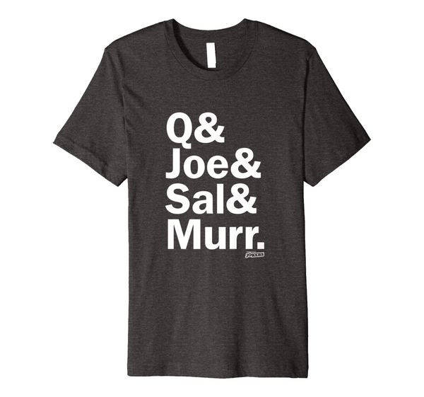 

Q Joe Sal Murr T-Shirt, Mainly pictures