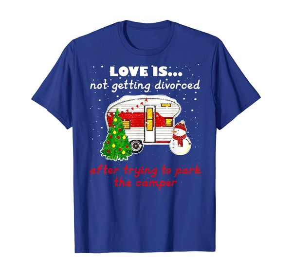 

Love Isnt Getting Divorced After Trying To Park Camper Shirt, Mainly pictures