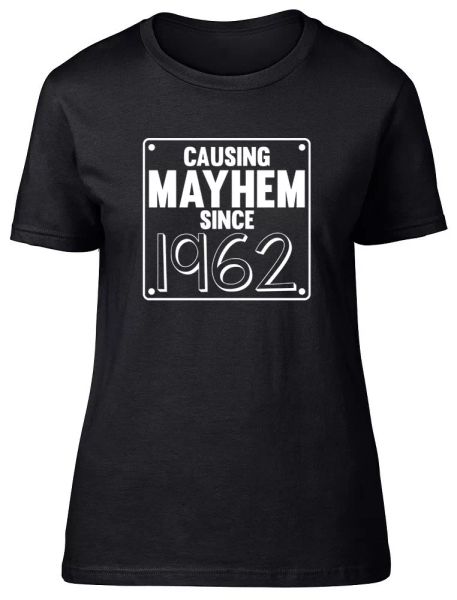 

womens ladies causing mayhem since 1962 birthday fitted t-shirt, White;black