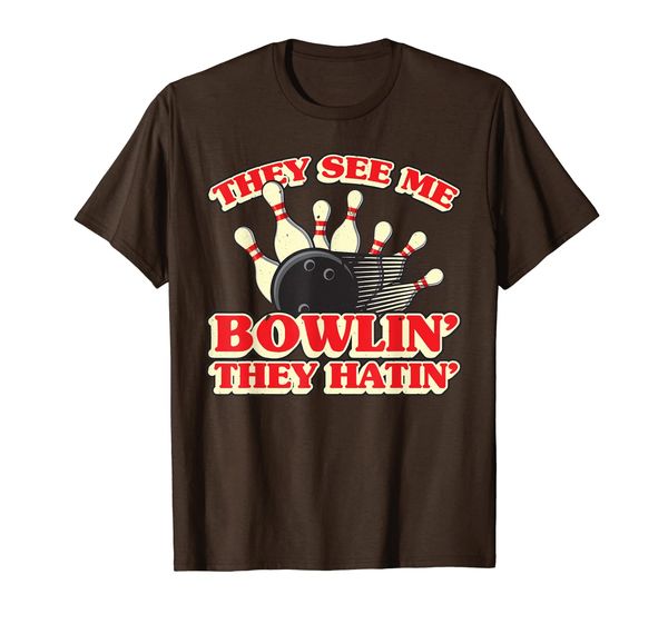 

They See Me Bowlin' They Hatin' T shirt Bowling Bowlers Gift T-Shirt, Mainly pictures