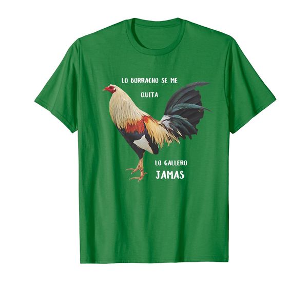 

lo borracho se me quita, lo gallero jamas t-shirt, White;black