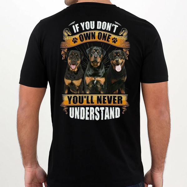 

if you don't own one you'll never understand pet dog back t-shirt, White;black