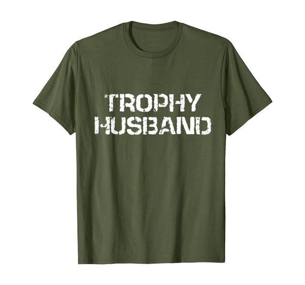 

Trophy Husband Funny T-Shirt Father' Day Gift, Mainly pictures