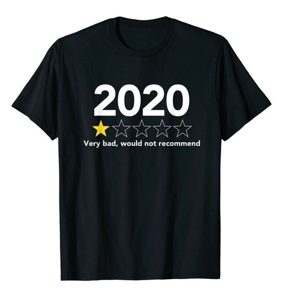 

2020 very bad would not recommend funny gift t-shirt, White;black