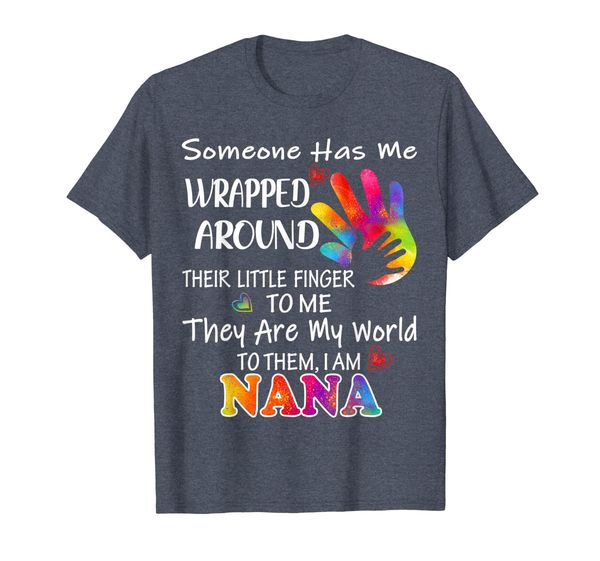 

Someone Has Me Wrapped Around Their Finger Nana Shirt, Mainly pictures