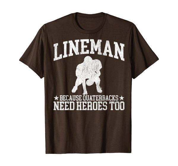 

lineman because quarterbacks need heroes too - linemen t-shirt, White;black