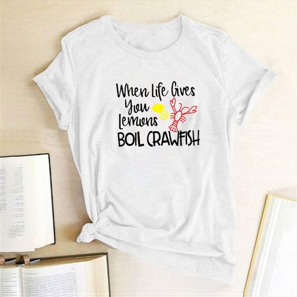 

when life gives you men t shirts lemons boil crawfish printing summer woman tshirts fashion graphic tees aesthetic feminist, White;black
