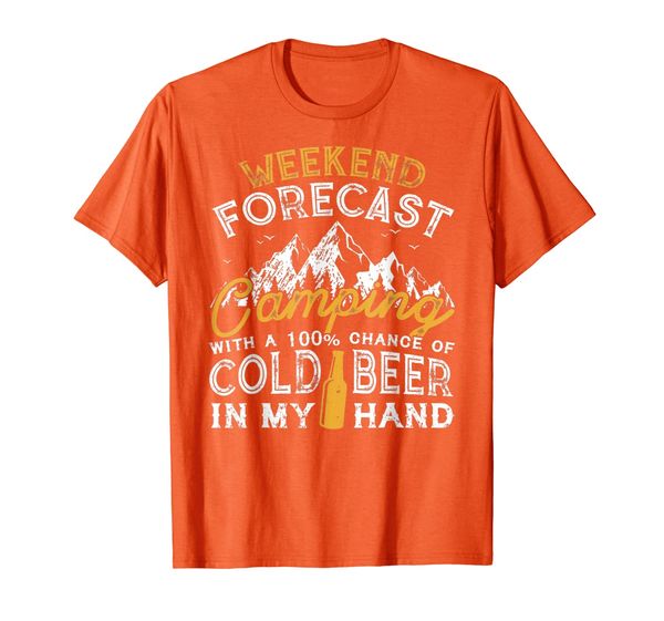 

Weekend Forecast 100% Chance Beer Camping T-Shirt, Mainly pictures