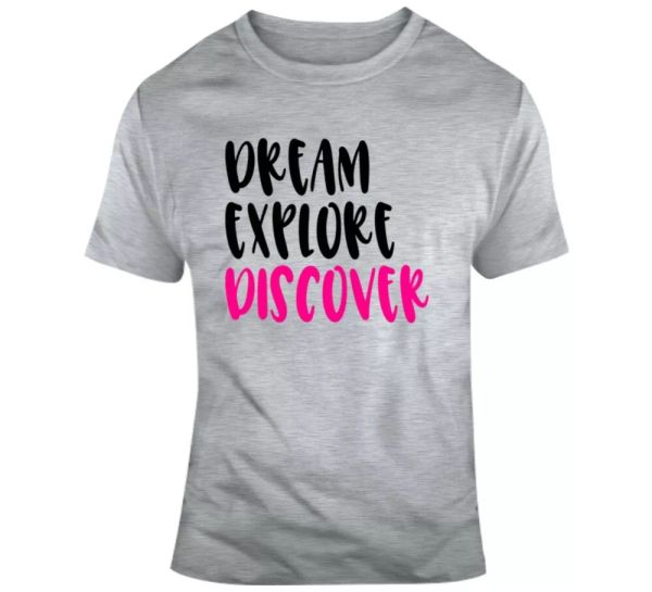 

dream explore discover positive t-shirt motivational and inspirational gift tee, White;black